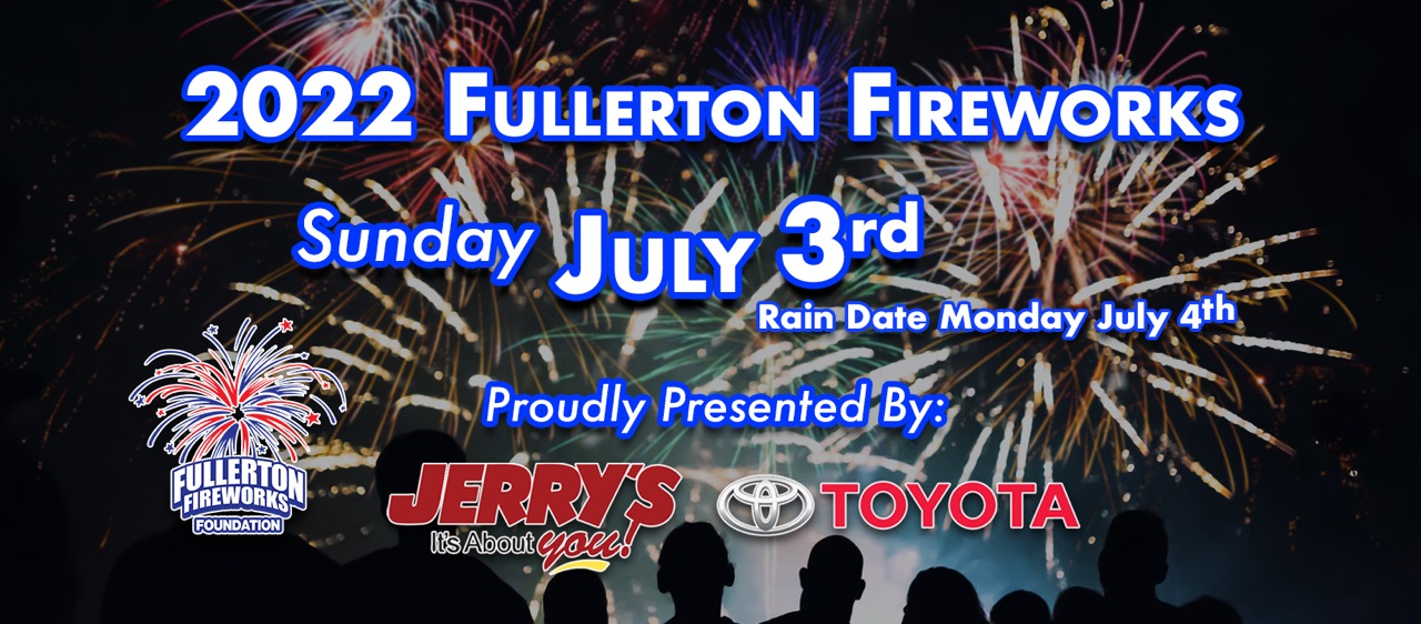 Fullerton Fireworks Finally Return in 2022